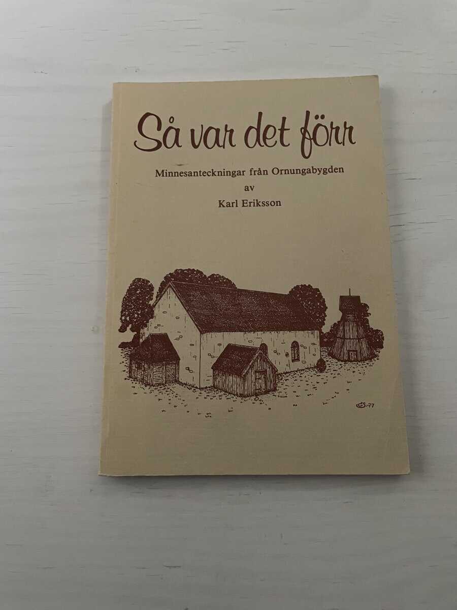 Karl Eriksson : Så var det förr