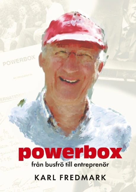 Karl Fredmark : Powerbox : från busfrö till entreprenör - Kalles självbiografithriller