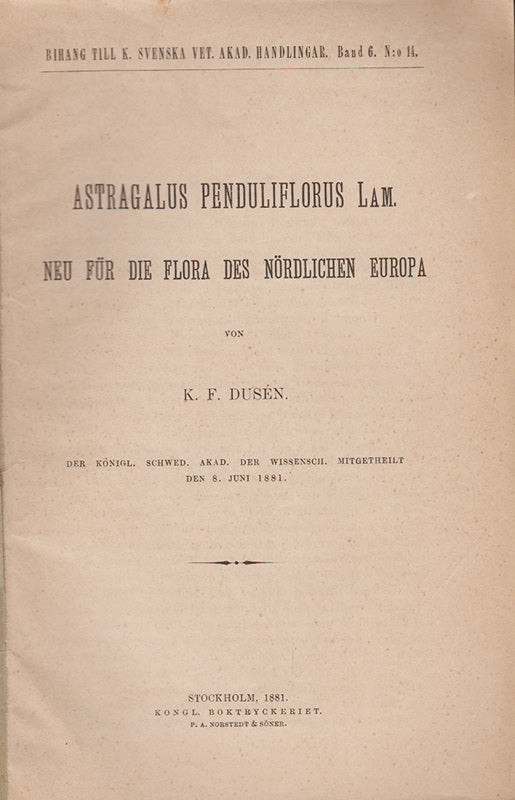 Karl Fredrik Dusén : Astragalus penduliflorus Lam