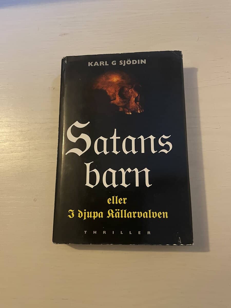 Karl G. Sjödin : Satans barn eller I djupa källarvalven