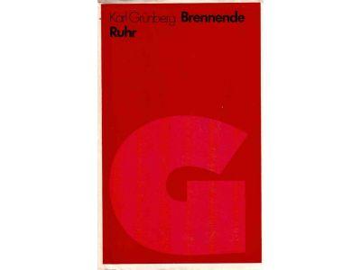 Karl Grünberg : Brennende Ruhr