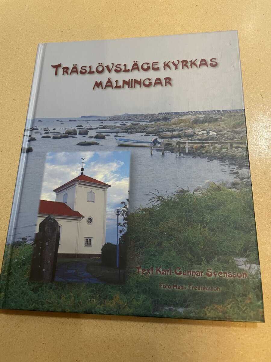 Karl-Gunnar Svensson : Träslövsläge kyrkas målningar
