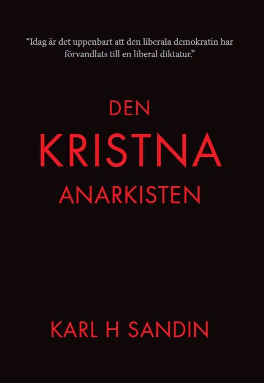 Karl H. Sandin : Den kristna anarkisten