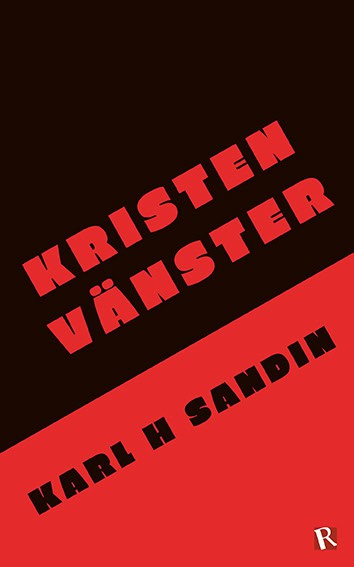Karl H Sandin : Kristen vänster