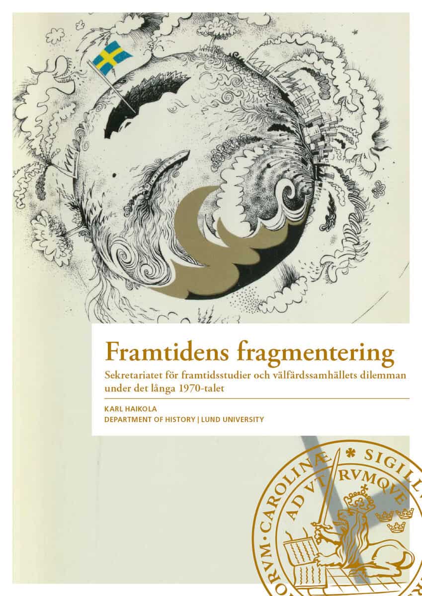 Karl Haikola : Framtidens fragmentering