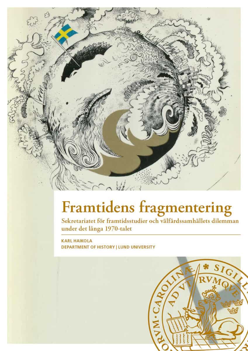 Karl Haikola : Framtidens fragmentering