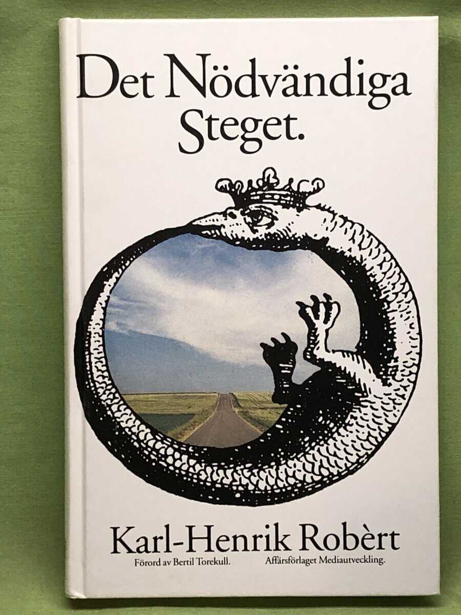 Karl-Henrik Robèrt : Det nödvändiga steget
