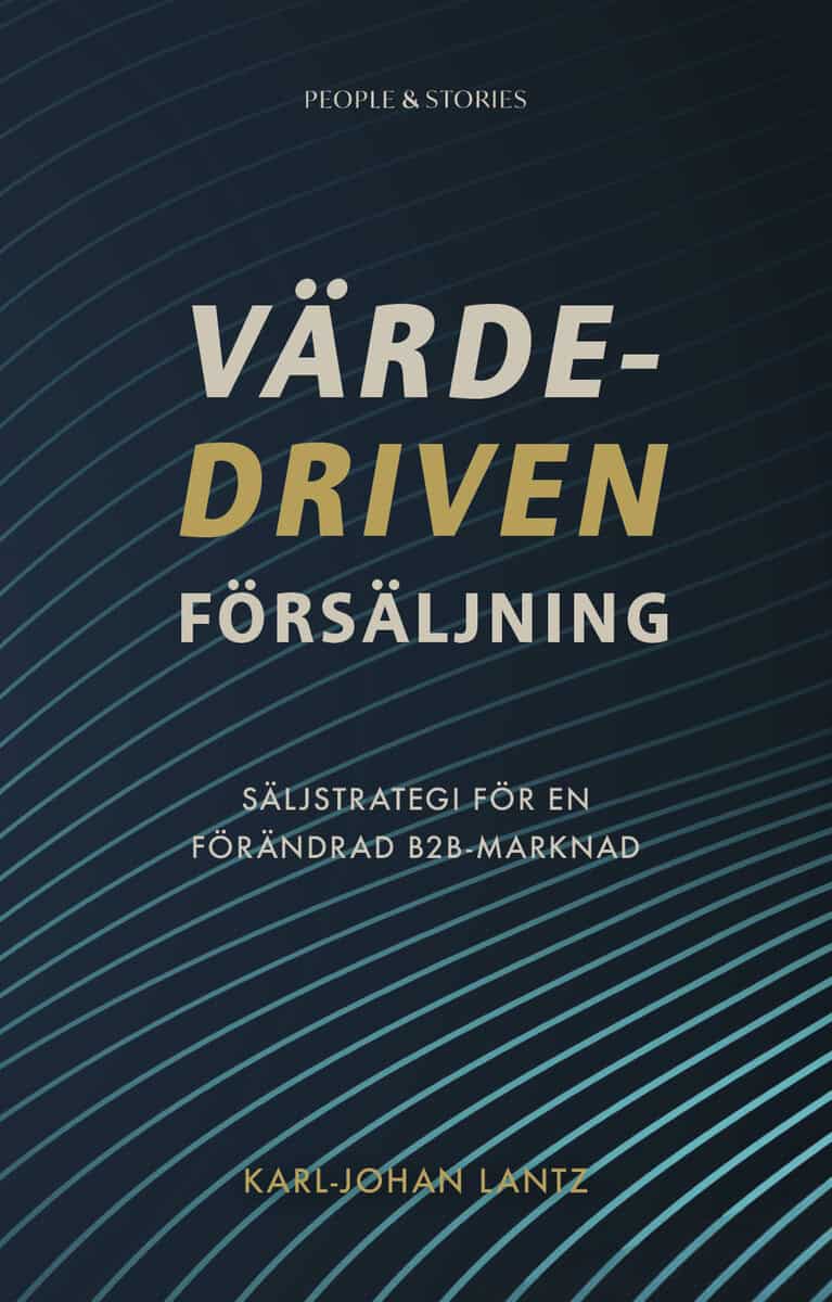 Karl-Johan Lantz : Värdedriven försäljning
