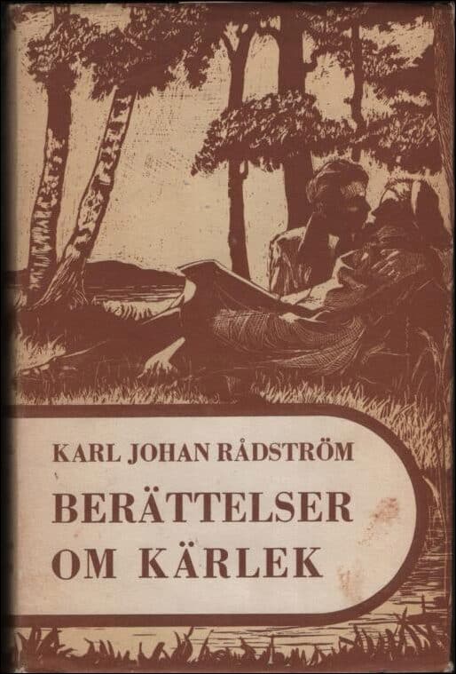 Karl Johan Rådström : Berättelser om kärlek