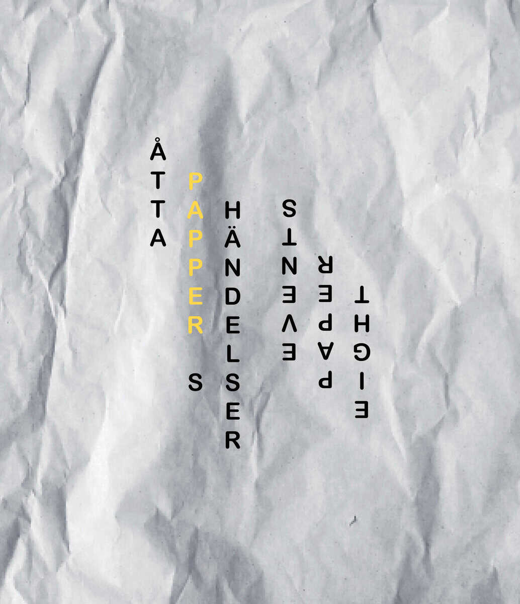 Karl-Johan Stigmark : Åtta pappershändelser