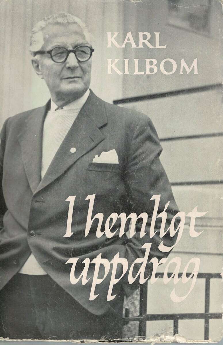 Karl Kilbom : I hemligt uppdrag