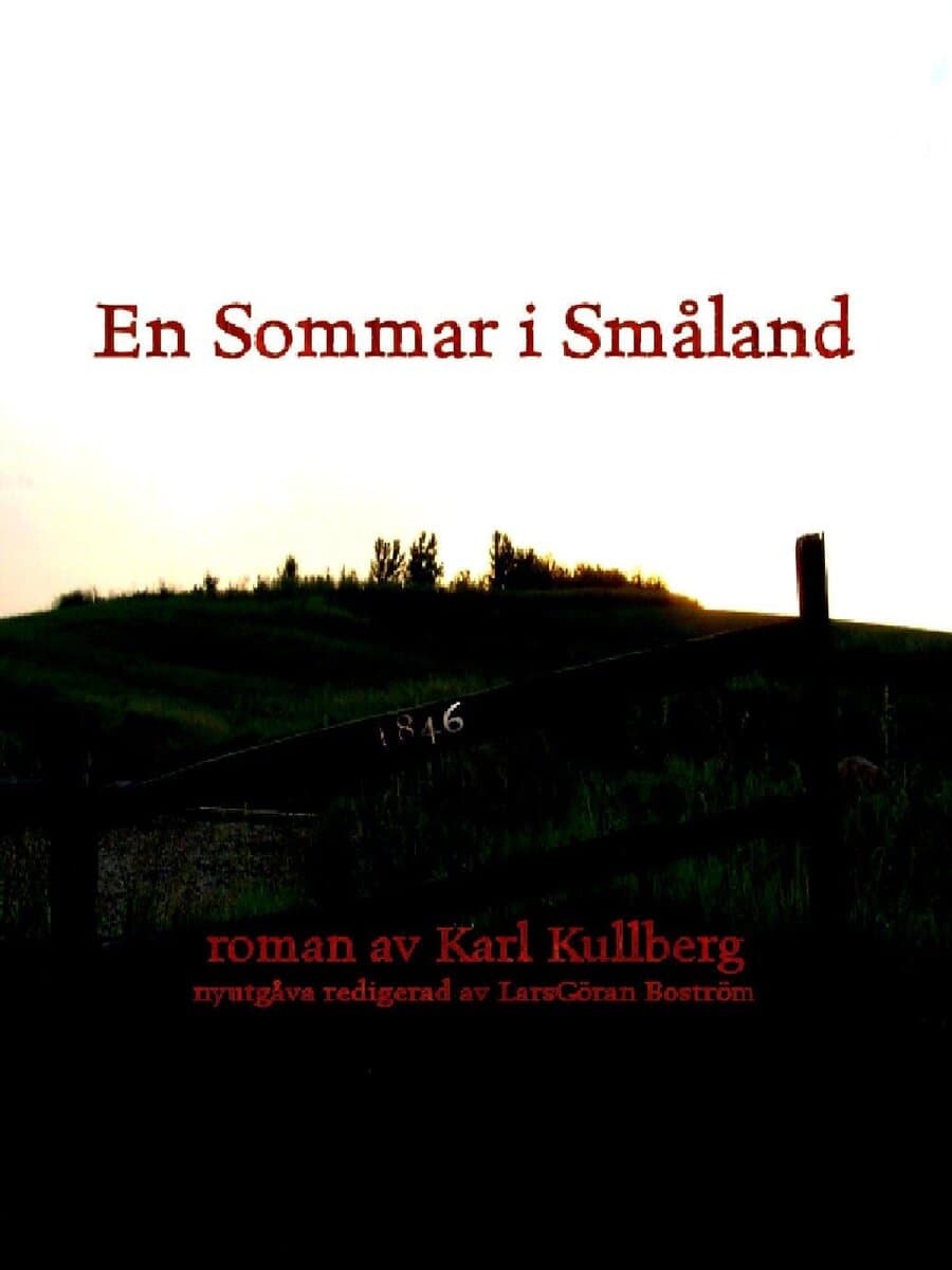 Karl Kullberg : En sommar i Småland