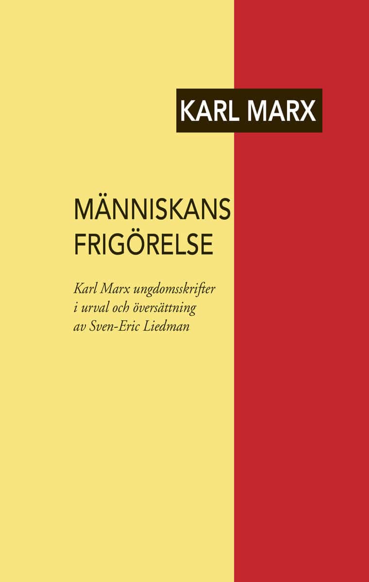 Karl Marx : Människans frigörelse