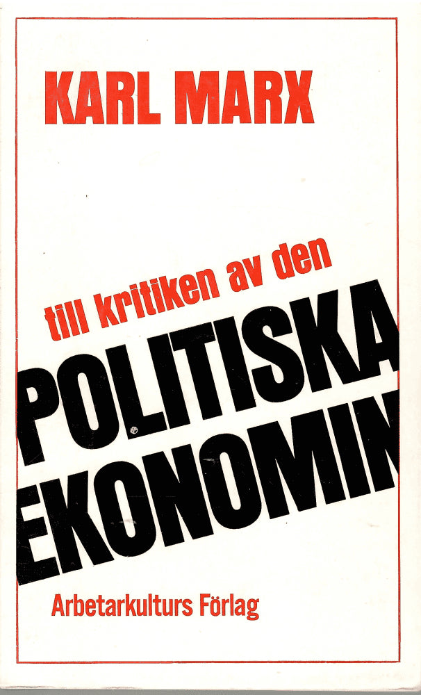 Karl Marx : Till kritiken av den Politiska ekonomin