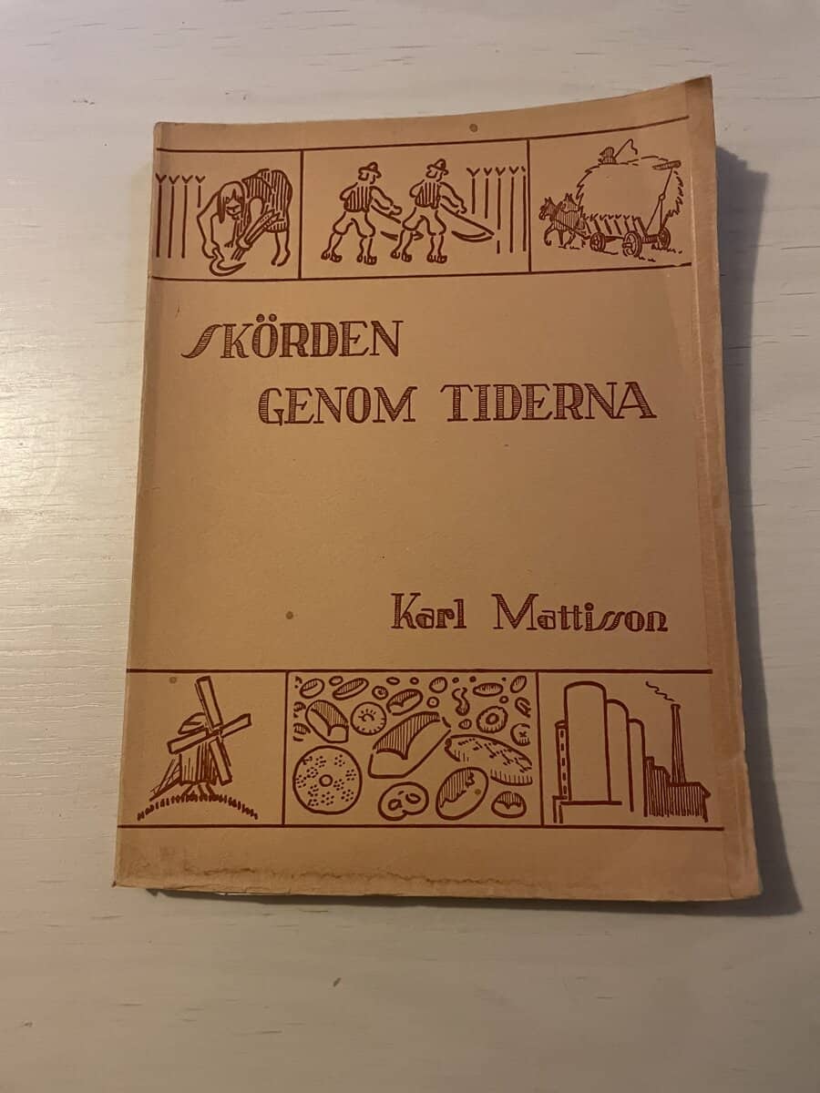 Karl Mattisson : Skörden genom tiderna