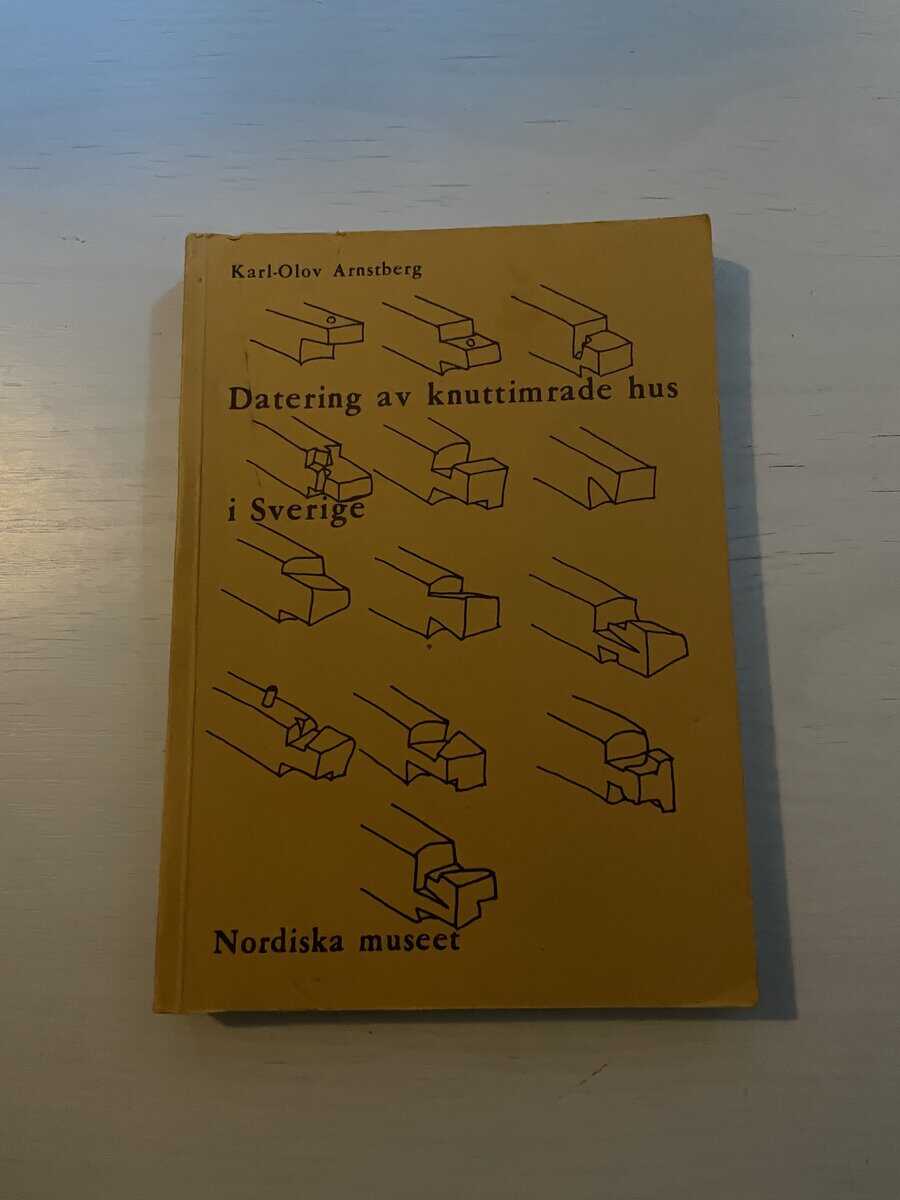 Karl-Olov Arnstberg : Datering av knuttimrade hus i Sverige