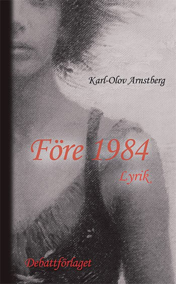 Karl-Olov Arnstberg : Före 1984
