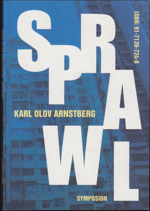 Karl-Olov Arnstberg : Sprawl