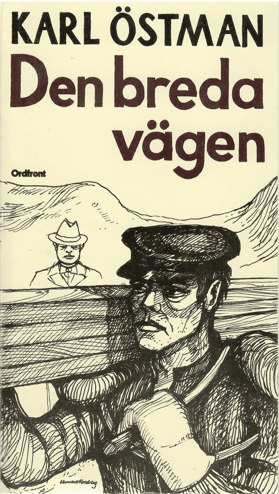 Karl Östman : Den breda vägen
