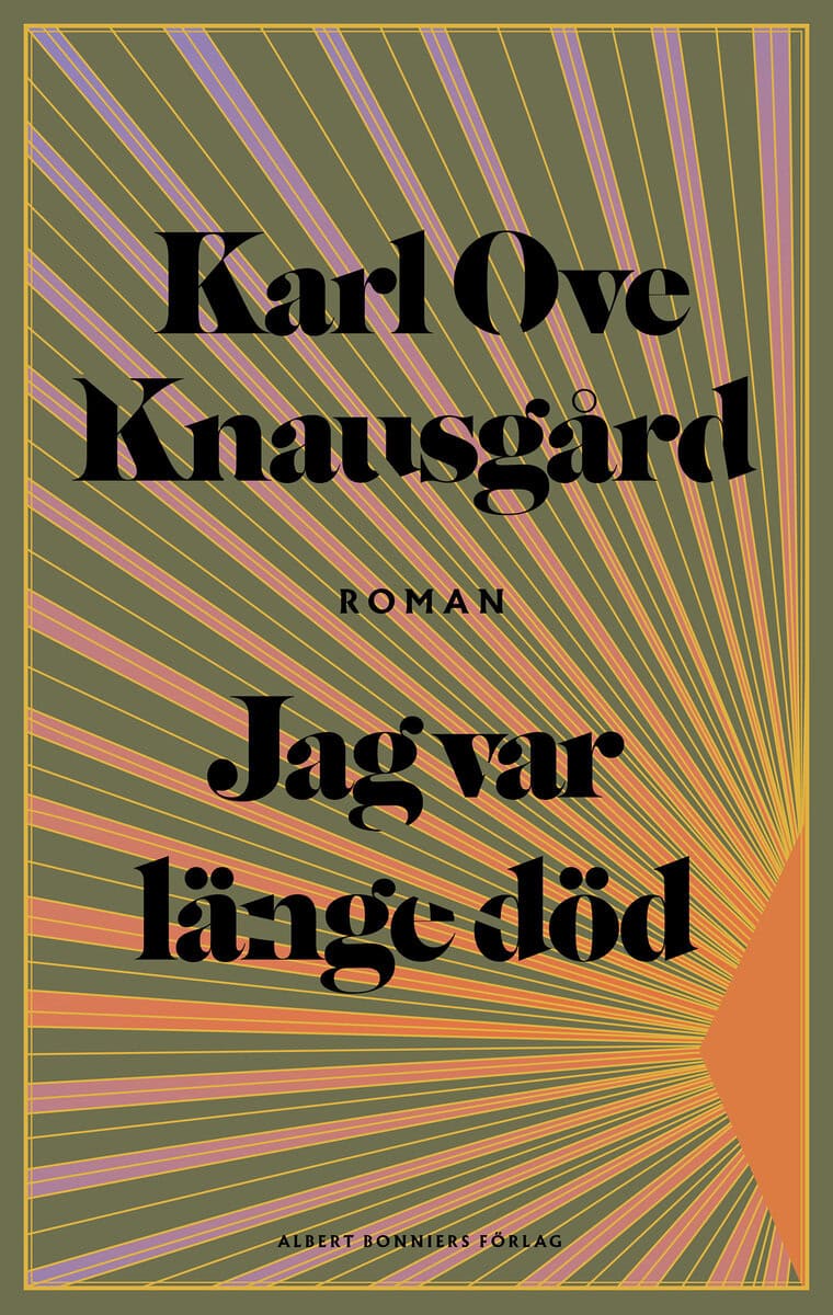 Karl Ove Knausgård : Jag var länge död