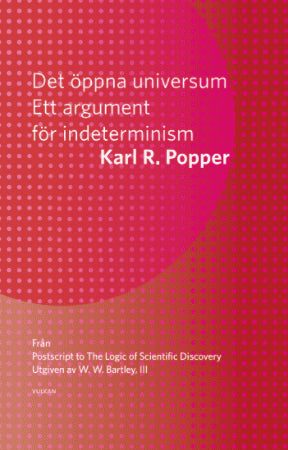Karl Popper : Det öppna universum : ett argument för indeterminism