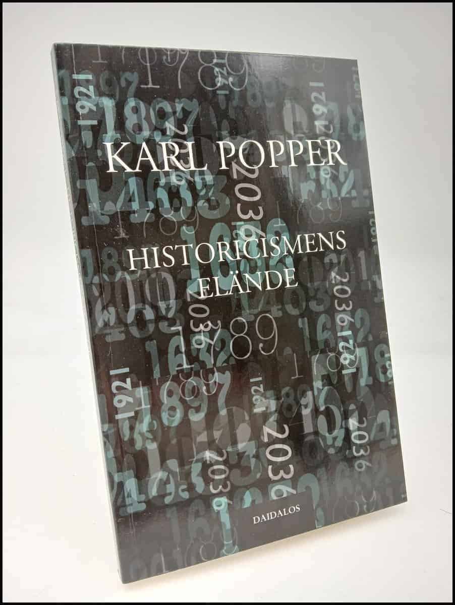 Karl Popper : Historicismens elände