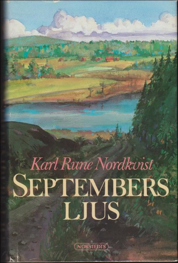 Karl Rune Nordkvist : Septembers Ljus