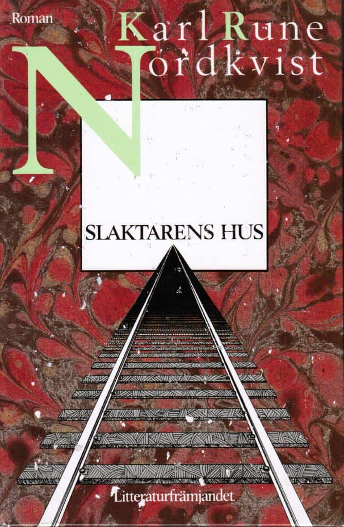 Karl Rune Nordkvist : Slaktarens hus