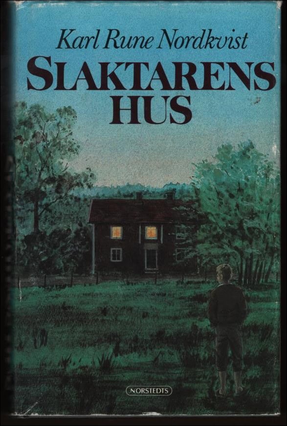 Karl Rune Nordkvist : Slaktarens hus