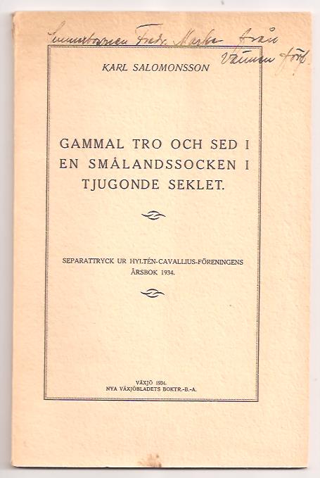Karl. Salomonsson : Gammal tro och sed i en smålandssocken i tjugonde seklet.