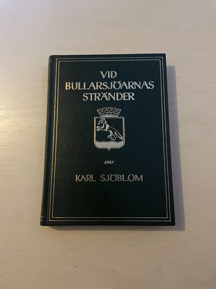 Karl Sjöblom : Vid Bullarsjöarnas stränder