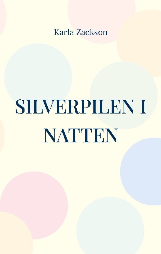 Karla Zackson : Silverpilen i natten