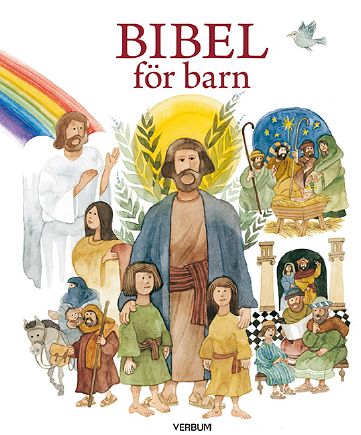 Karlberg, Karin ; Wernolf, Inga ; Östh, Lisa : Bibel för barn