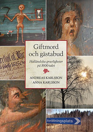 Karlsson, Andreas ; Karlsson, Anna : Giftmord och gästabud