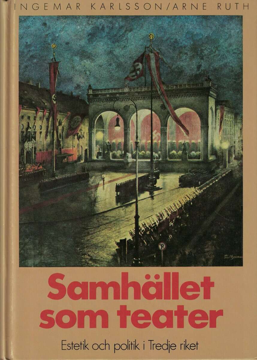 Karlsson, Ingemar ; Ruth, Arne : Samhället som teater