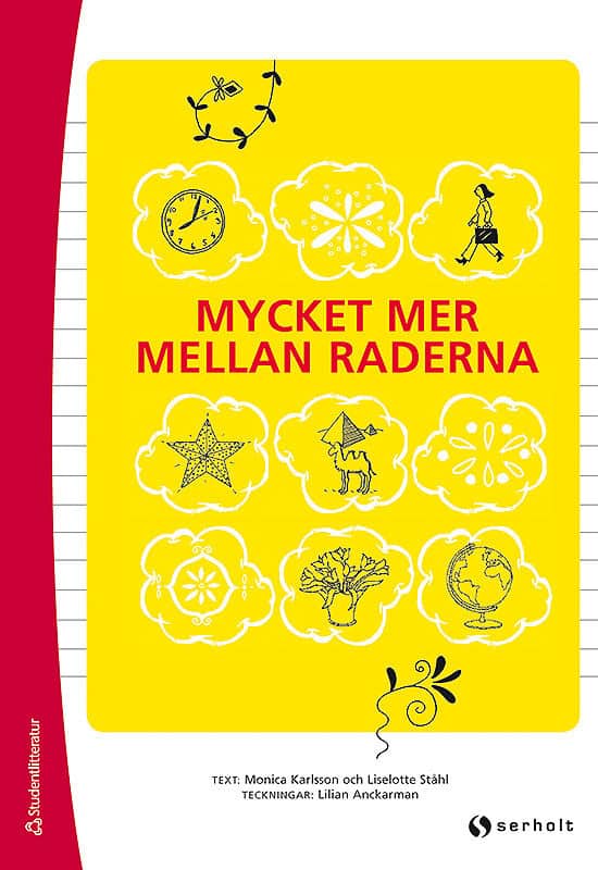 Karlsson, Monica ; Ståhl, Liselotte : Mycket mer mellan raderna