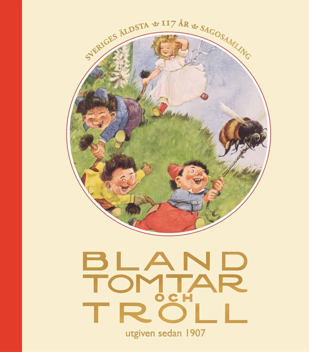 Karlsson, Ylva ; Edelfeldt, Inger ; Nilsson, Johanna ; Madsen, Peter : Bland tomtar och troll, årg 117
