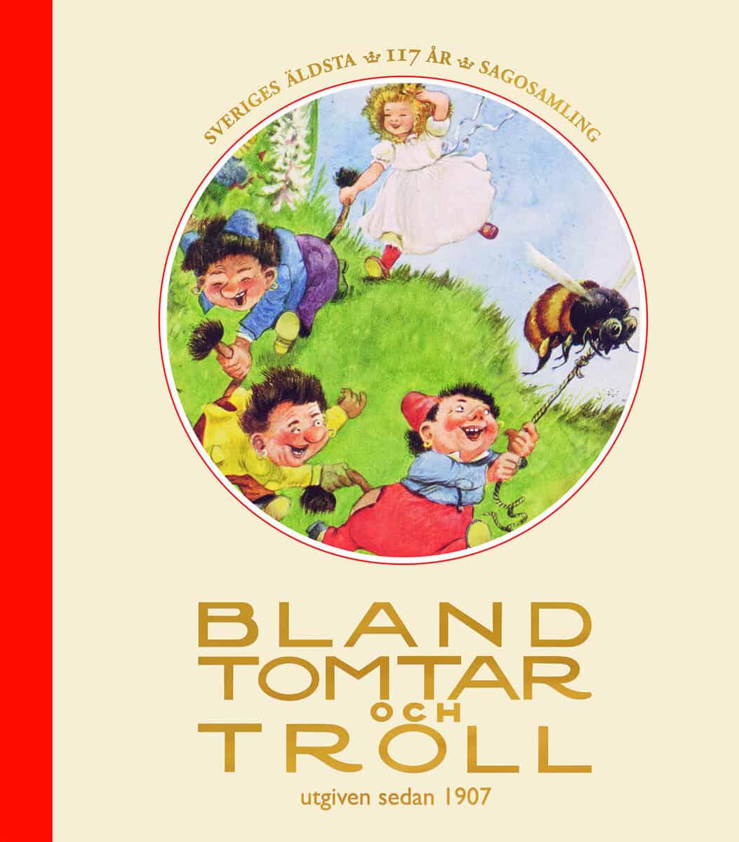 Karlsson, Ylva ; Edelfeldt, Inger ; Nilsson, Johanna ; Madsen, Peter : Bland tomtar och troll, årg 117