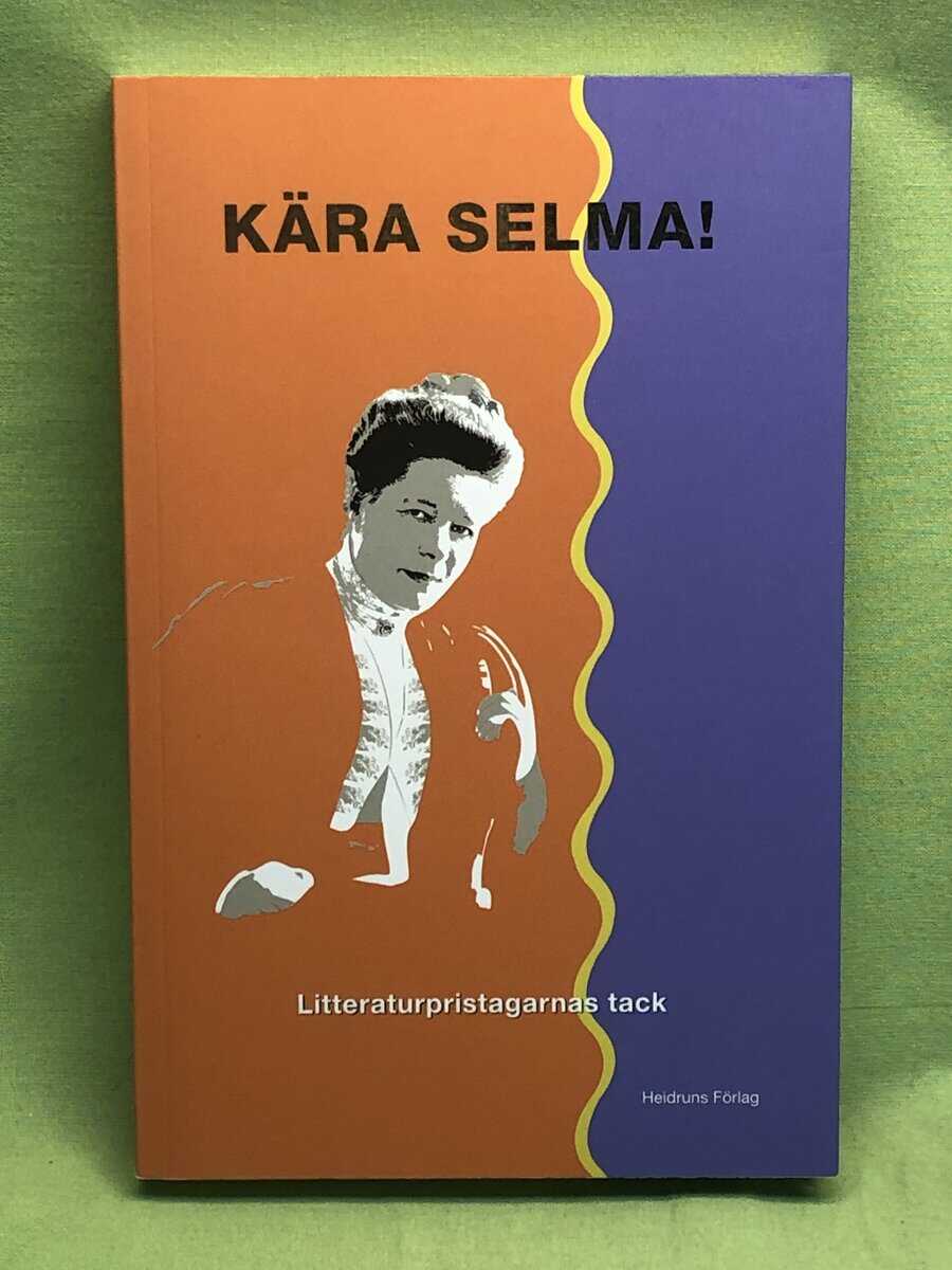 Karlsson,Gun-Britt red : Kära Selma!
