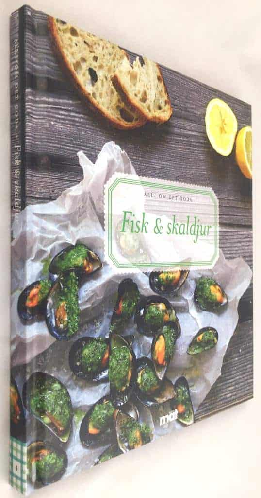 Karlström, Ulla ; Lundin, Cecilia ; Wrede, Eva : Allt om det goda - Fisk & skaldjur