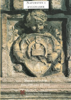 Jönsson, Karna ; Löfvendahl, Runo ; Sundnér, Barbro : Natursten i byggnader. Stenen i tiden