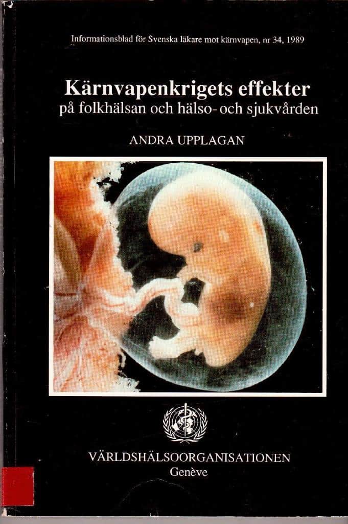Kärnvapenkrigets effekter på folkhälsan och hälso- och sjukvården