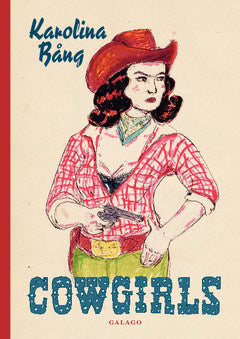 Karolina Bång : Cowgirls