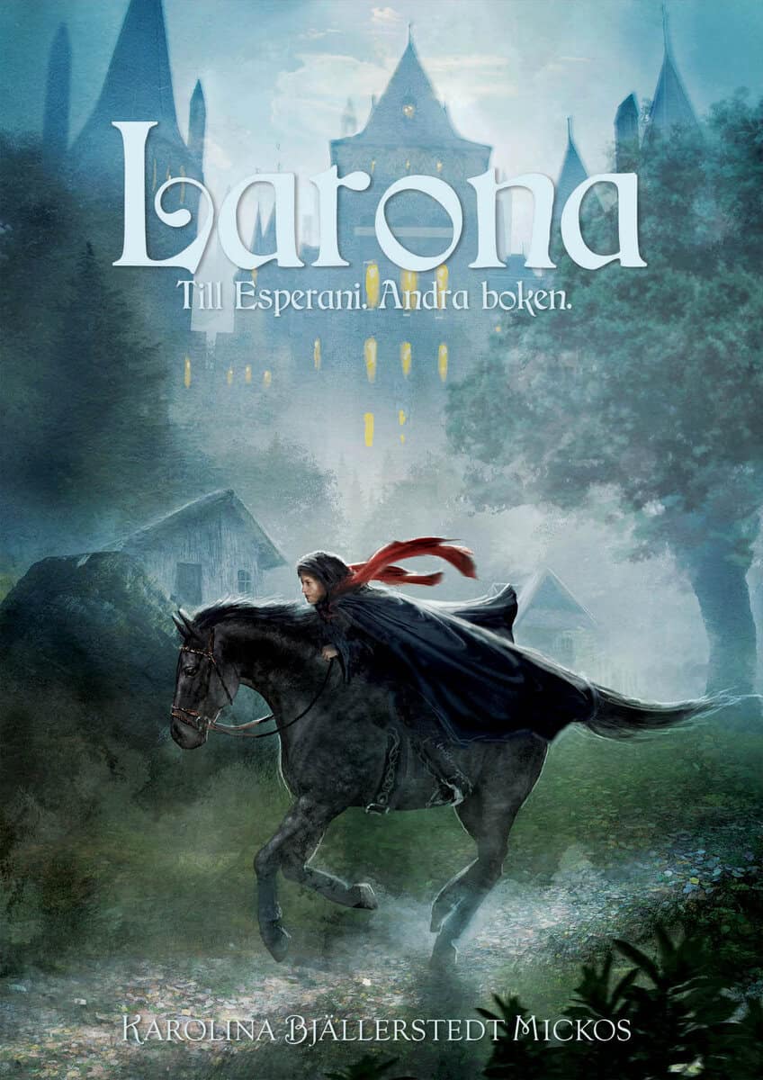Karolina Bjällerstedt Mickos : Larona