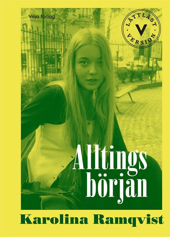 Karolina Ramqvist : Alltings början (lättläst)