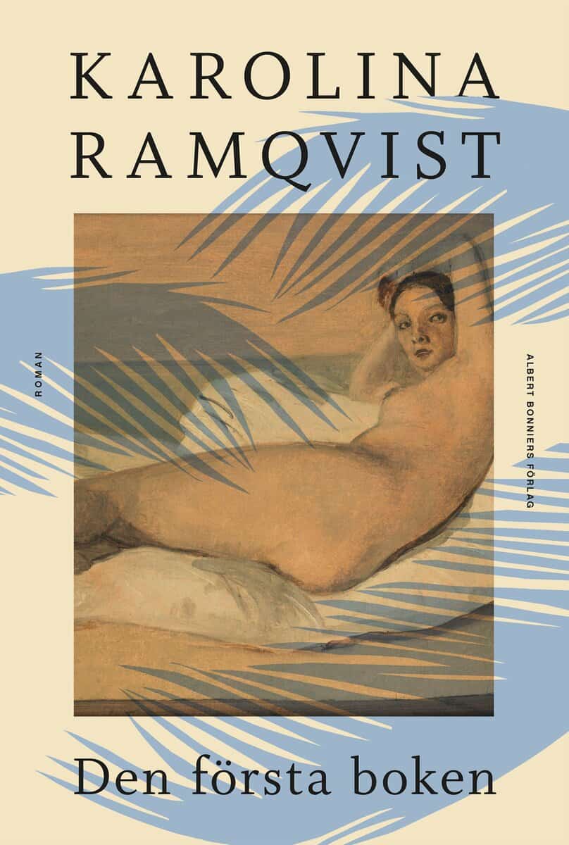 Karolina Ramqvist : Den första boken
