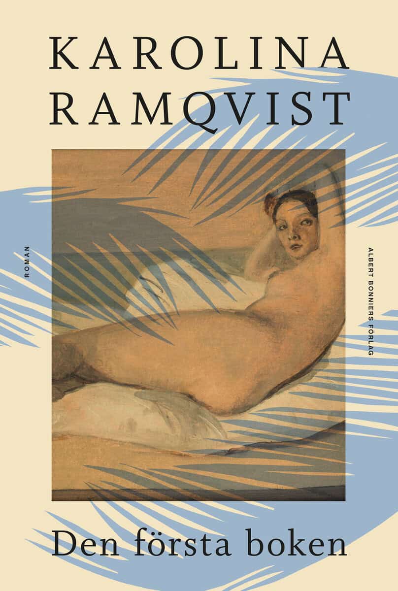 Karolina Ramqvist : Den första boken