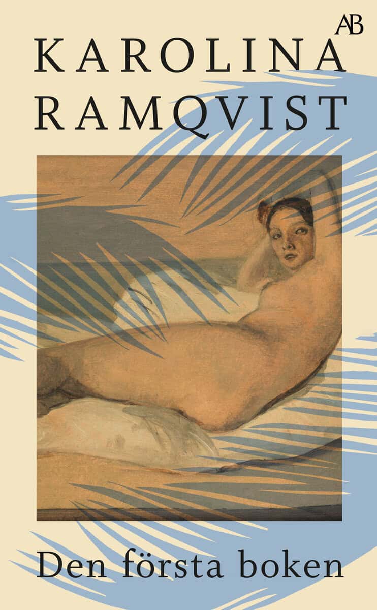Karolina Ramqvist : Den första boken