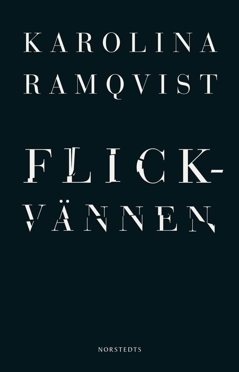 Karolina Ramqvist : Flickvännen