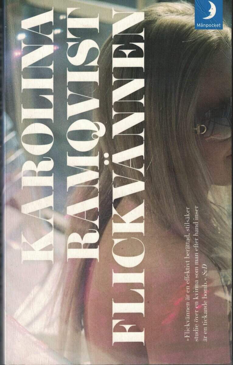 Karolina Ramqvist : Flickvännen